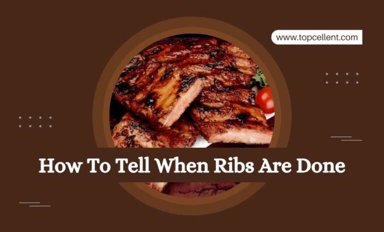 How To Tell When Ribs Are Done Without A Thermometer – Topcellent