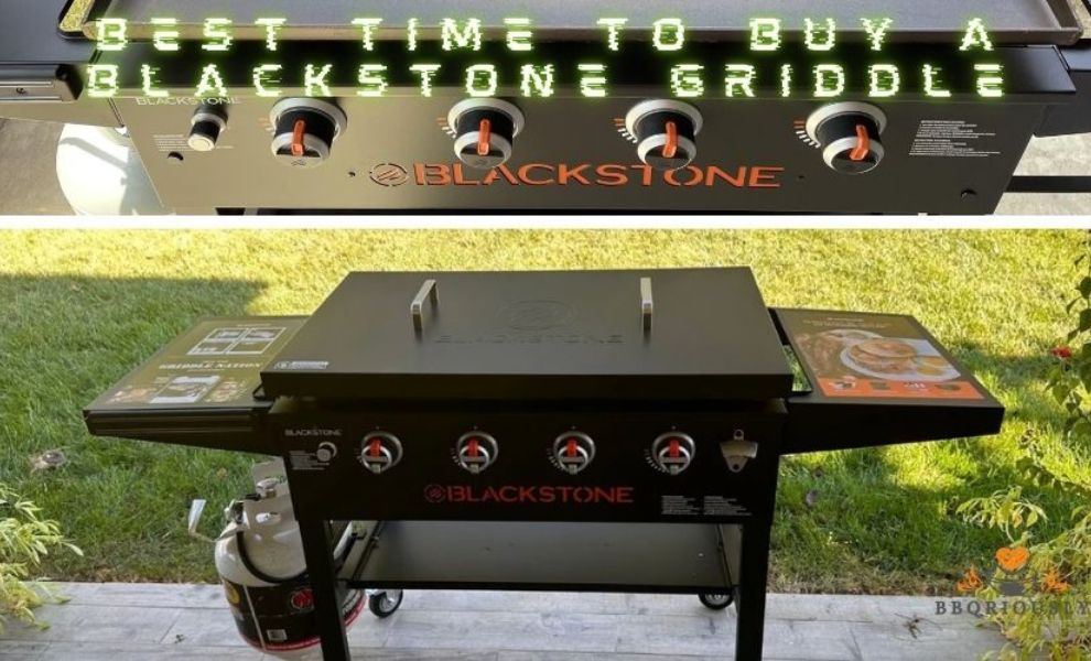 best time to buy a blackstone griddle