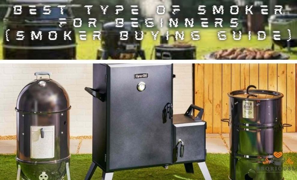 best type of smoker for beginners (smoker buying guide)