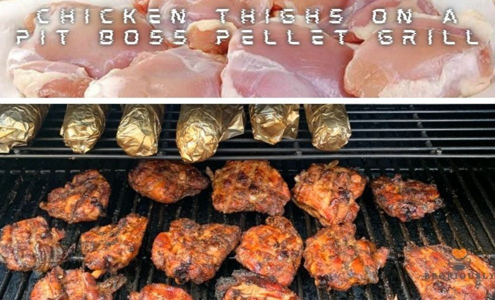 Chicken Thighs On A Pit Boss Pellet Grill