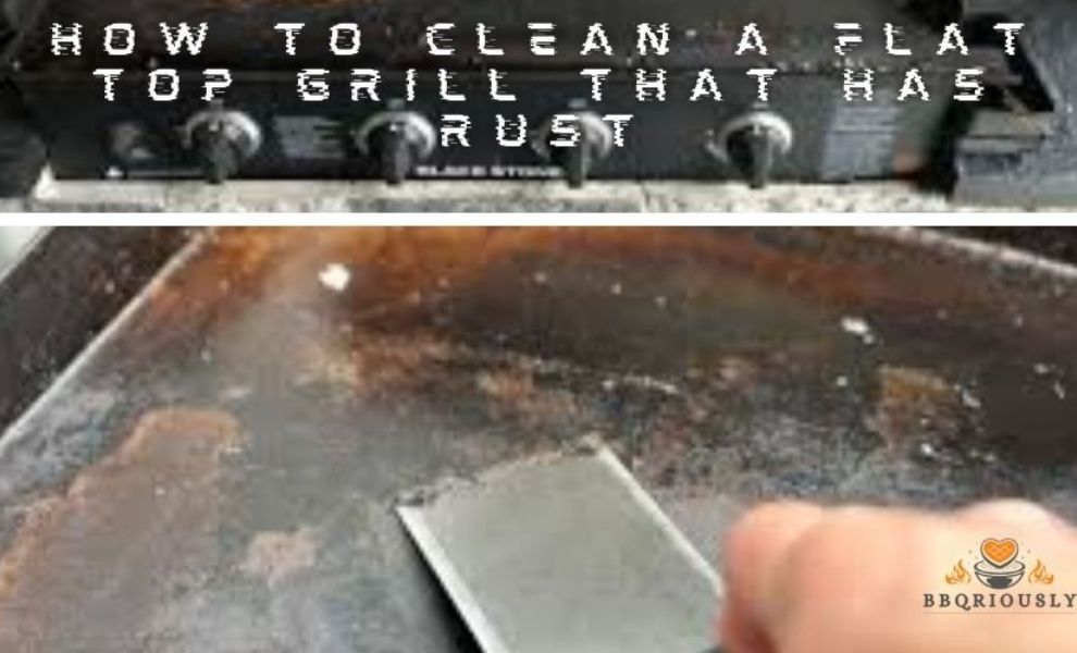 how to clean a flat top grill that has rust