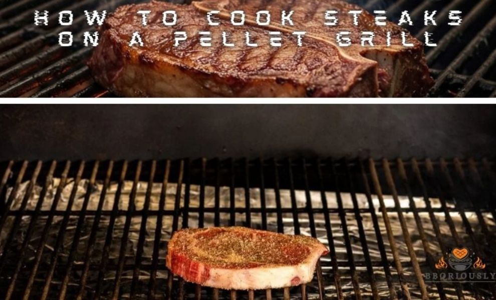 How To Cook Steaks On A Pellet Grill
