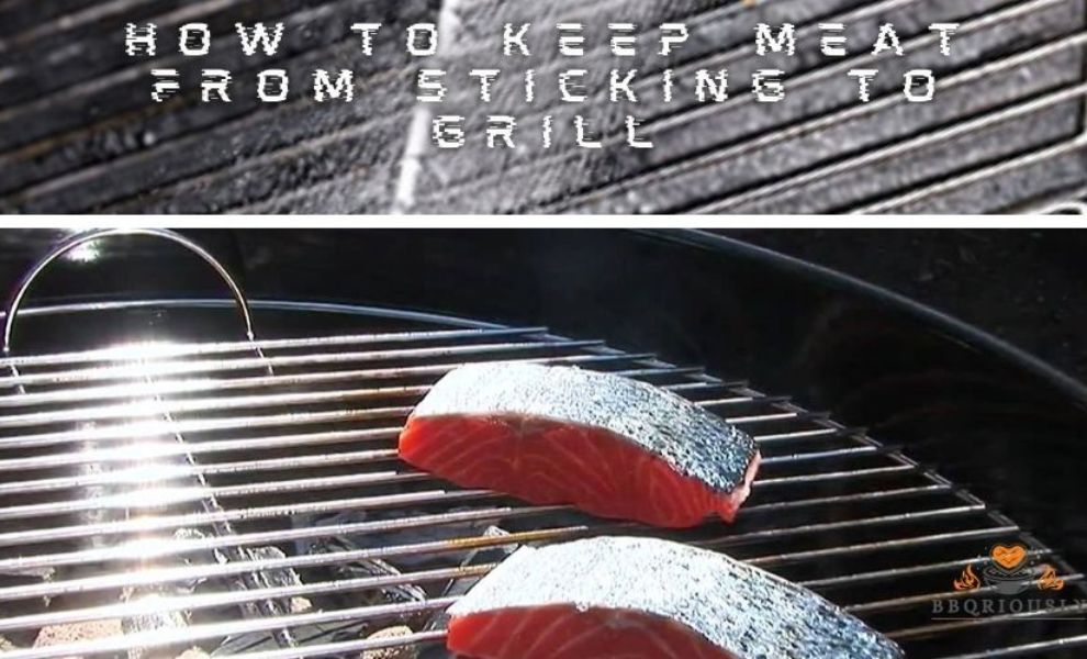 how to keep meat from sticking to grill