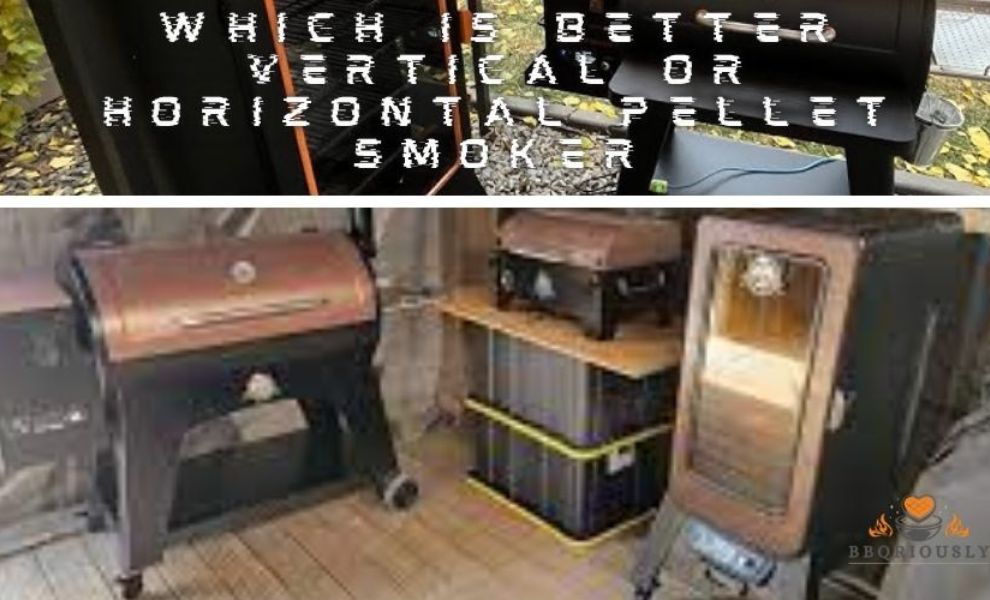 which is better vertical or horizontal pellet smoker