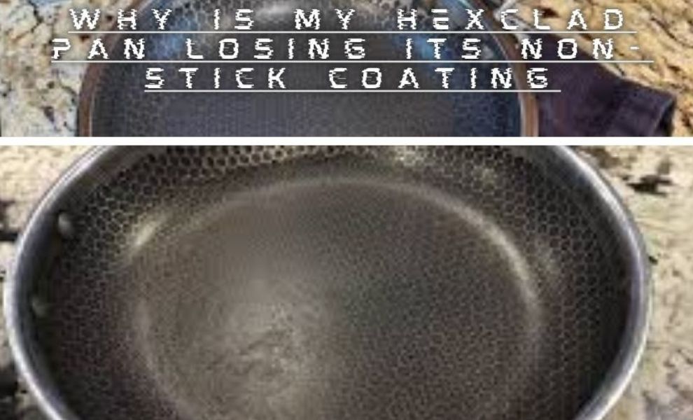 why is my hexclad pan losing its non-stick coating